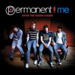 permanentme roomclears 150x150 PERMANENT ME   After the Room Clears