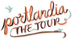 Portlandia: The Tour