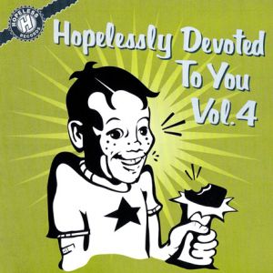 Hopelessly Devoted to You Vol. 4