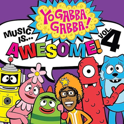 Gabba Gabba! Music Is Awesome! Four