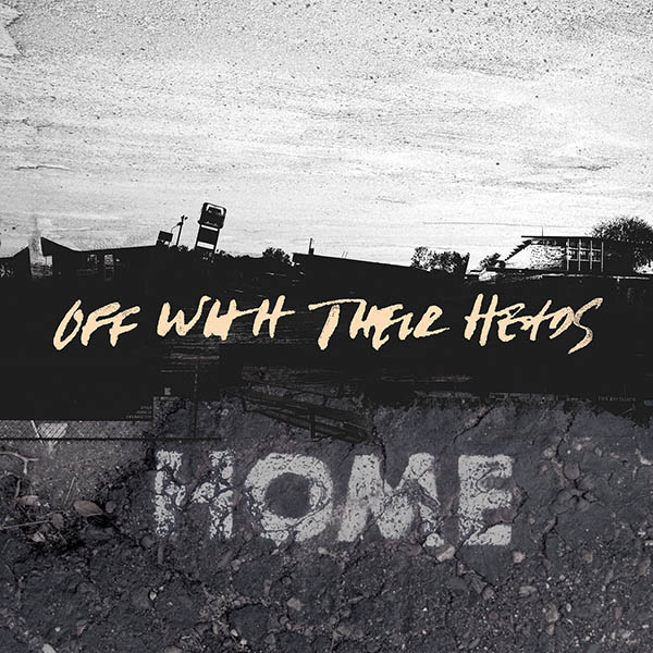 Off With Their Heads "Home"