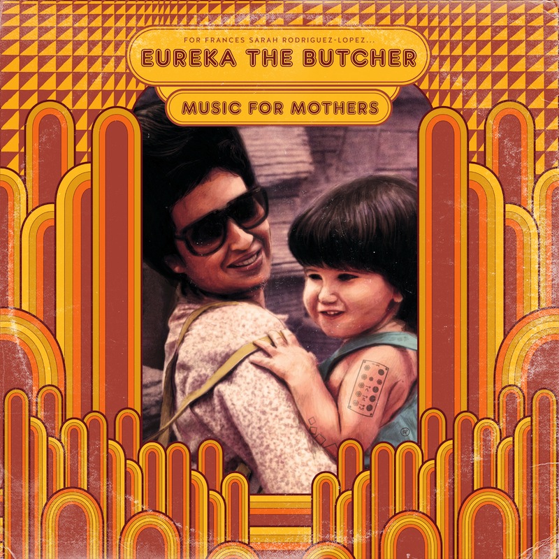 Eureka the Butcher "Music for Mothers" album cover