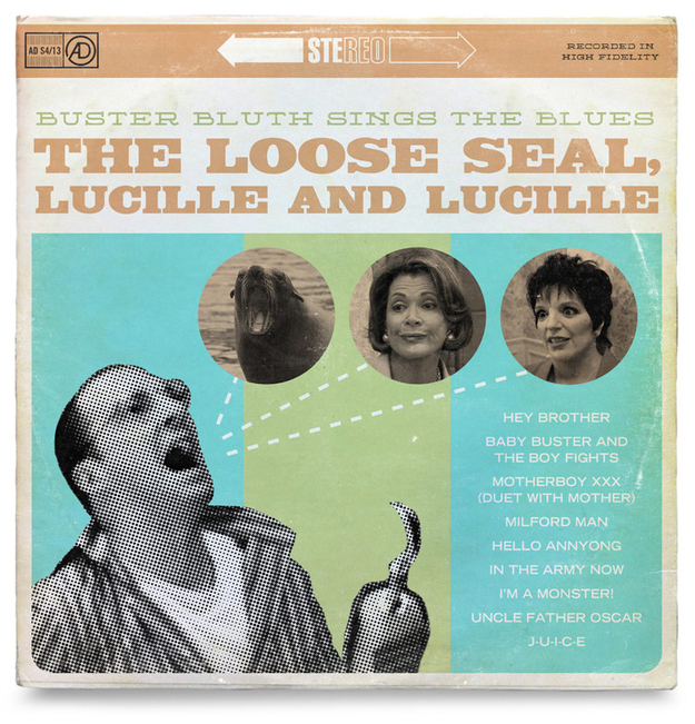 Buster Bluth: "The Loose Seal, Lucille, and Lucille"