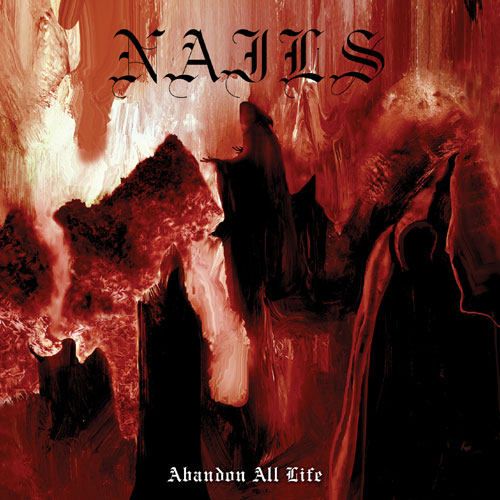 Nails "Abandon All Life" album cover