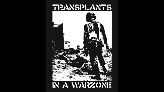 Transplants "In A Warzone"