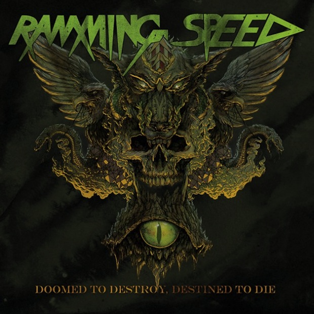Ramming Speed "Doomed To Destroy, Destined To Die"