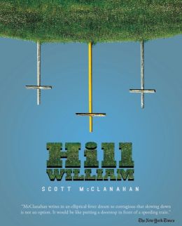 "Hill William" by Scott McClanahan