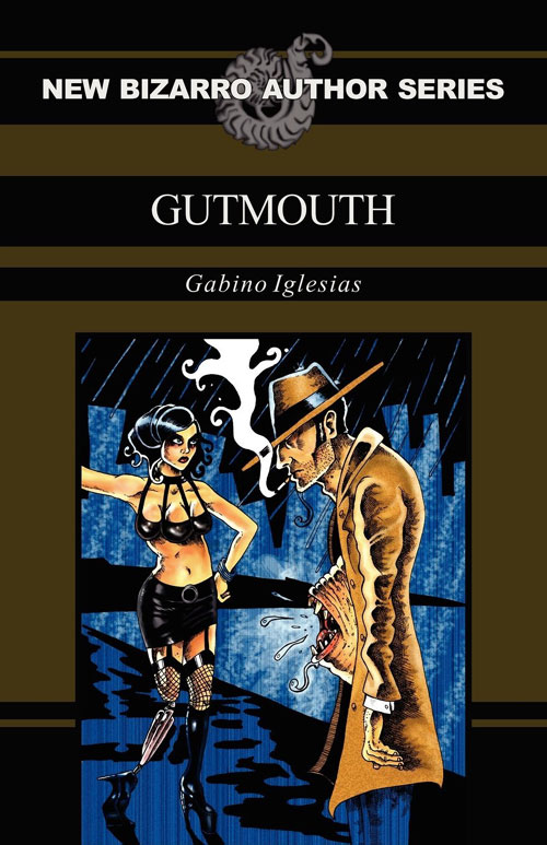 "Gutmouth" by Gabino Iglesias