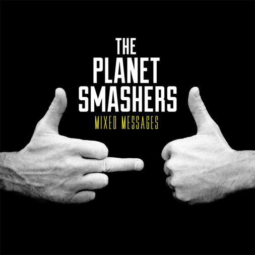 The Planet Smashers "Mixed Messages"