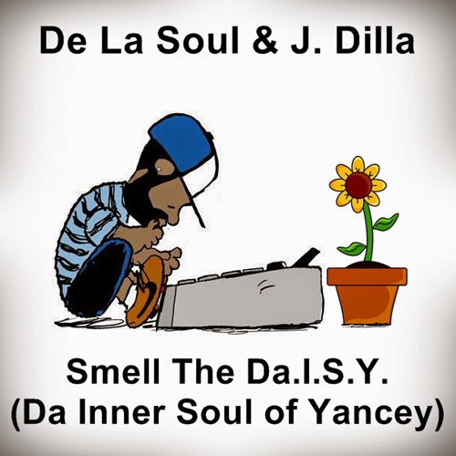 De La Soul & J. Dilla "Smell the Da.i.s.y."