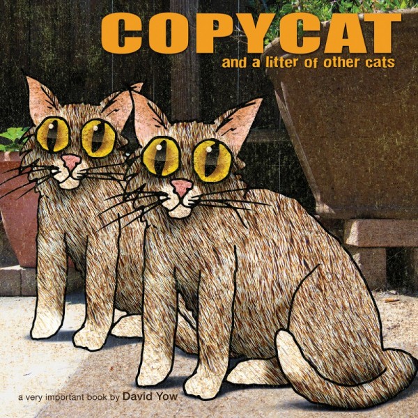 "Copycat" by David Yow