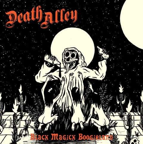 Death Alley "Black Magick Boogieland"
