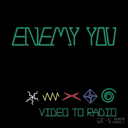 Enemy You "Video to Radio"