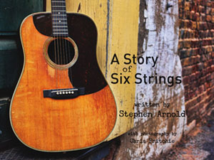 A Story of Six Strings