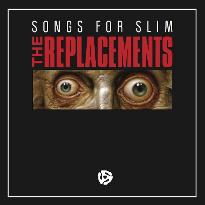 The Replacements "Songs For Slim"