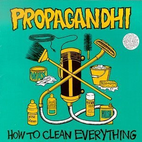 Propagandhi "How to Clean Everything"